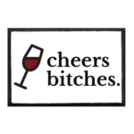 cheers-bitches-removable-patch-171051_412x