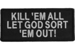 Kill Em All Let God Sort Em Out Patch