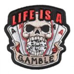 Life Is A Gamble Skull Dice And Aces Patch, Gambling Patches