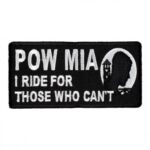 POW I Ride For Those Who Can’t Patch, POW MIA Patches