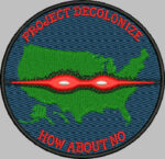 Project Decolonize (Custom Order) | stitchpatches.com