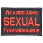 Sexual Tyrannosaurus Morale Patch | stitchpatches.com